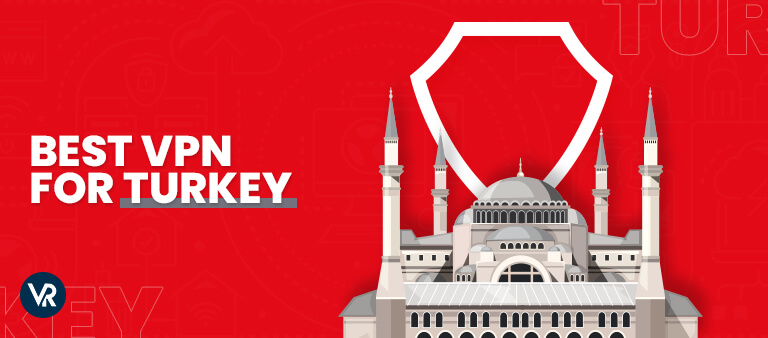 Best-vpn-For-Turkey-For UK Users