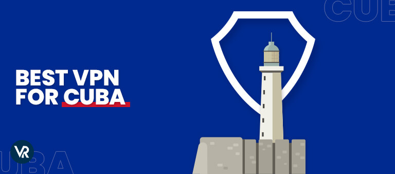 Best-VPN-For-cuba-For Italy Users