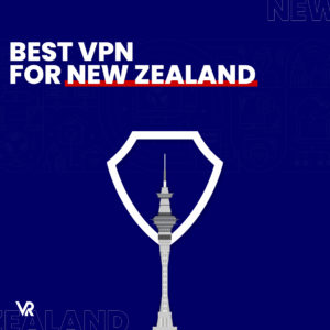 新西兰最好的VPN