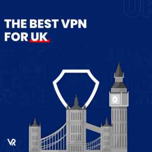 英国最佳VPN（2022年1月更新）