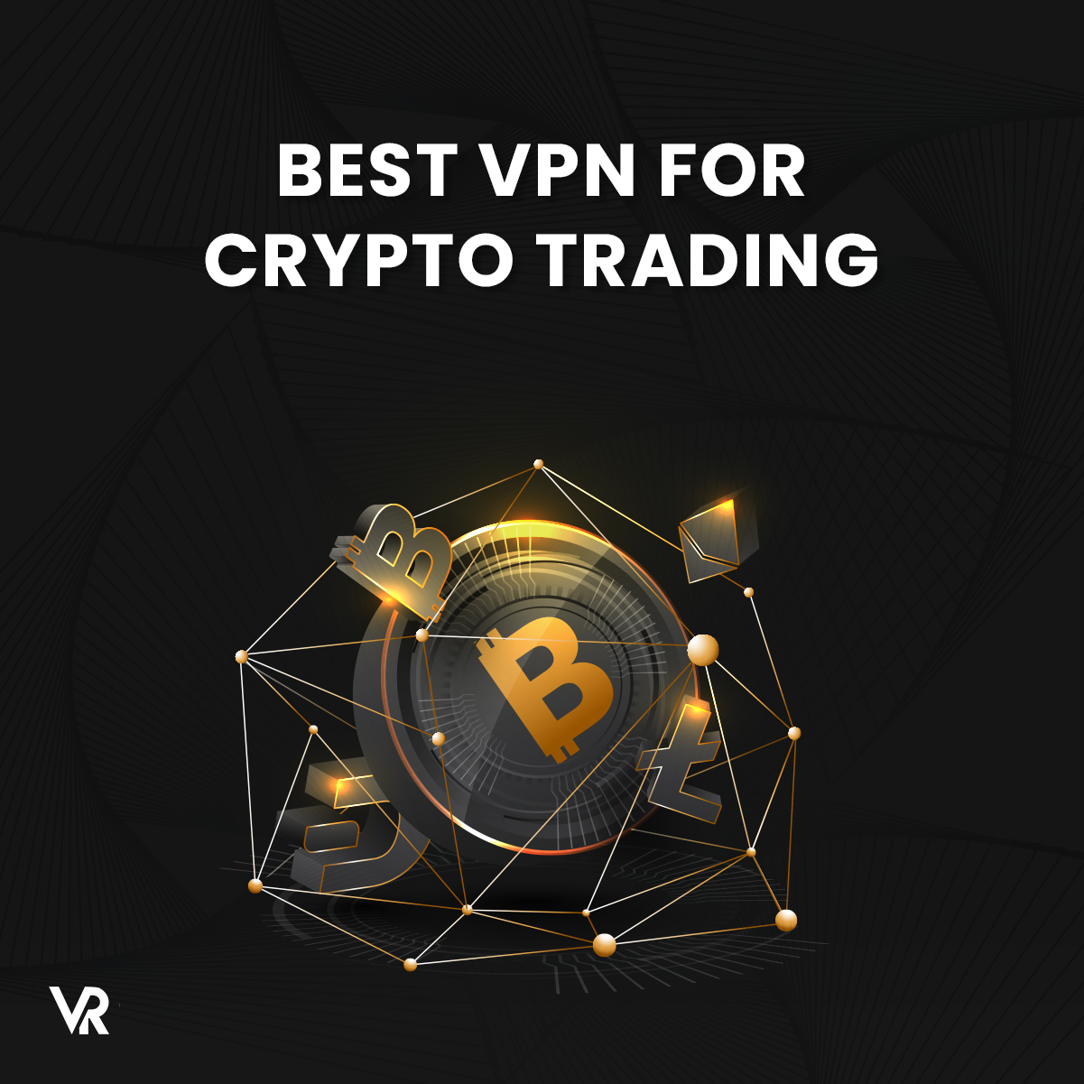 Best VPN for Crypto Trading FeaturedImage