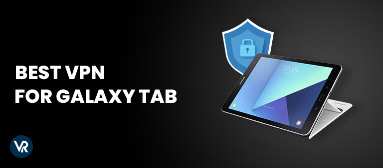 Best-VPN-for-Galaxy-Tab-in-Singapore