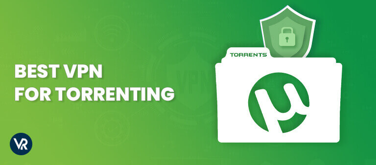 best vpn for torrenting 