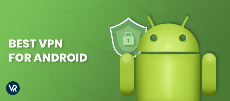 Best-VPN-for-Android-in-New Zealand