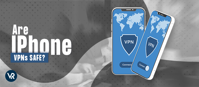Are-Iphone-VPNs-Safe-Top-Image