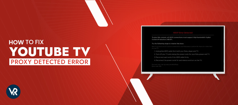 How-to-Fix-YouTube-TV-Proxy-Detected-Error-in-Australia