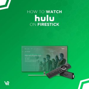 How to Watch Hulu on Firestick in Australia [Updated 2023]