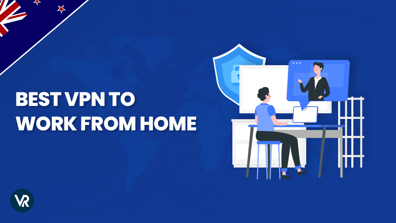 Best-Remote-Access-VPNs-to-Work-From-Home-NZ