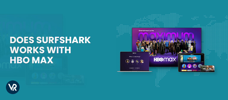 Does-Surfshark-works-with-HBO-Max-outside-USA