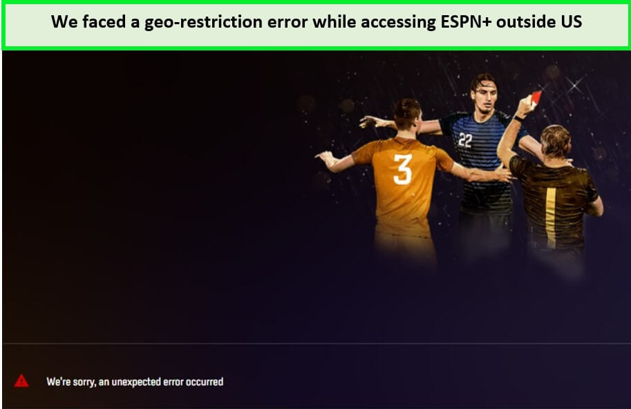  Error de restricción geográfica de ESPN Plus. in - Espana 