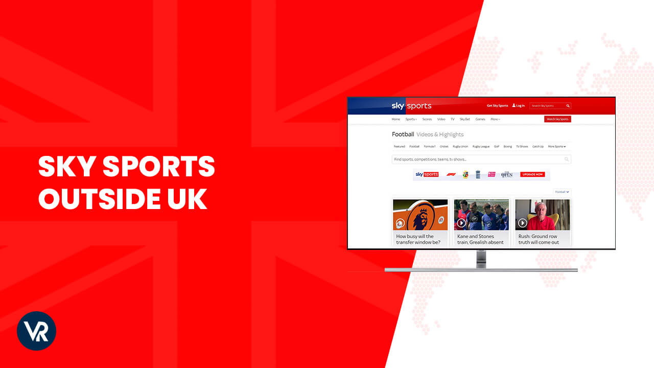 How to Watch Sky Sports outside UK in October 2023