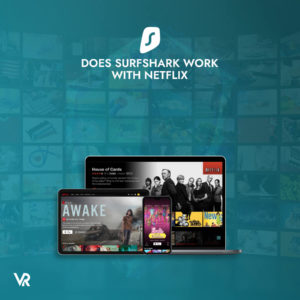 Surfshark Netflix Italy: Does Surfshark Work with Netflix in Italy? [2023 Guide]