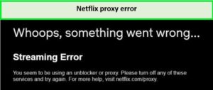 netflix-proxy-error