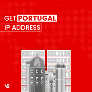 How To Get a Portugal IP Address in Canada in 2023