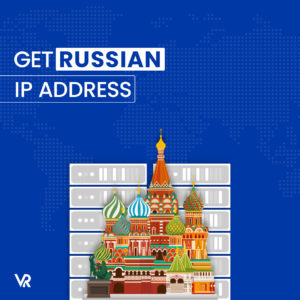 Cómo obtener una dirección IP rusa en   Espana En 2023