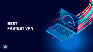 7 schnellste VPN-Dienste 2021 – Blitzschnell anonym surfen