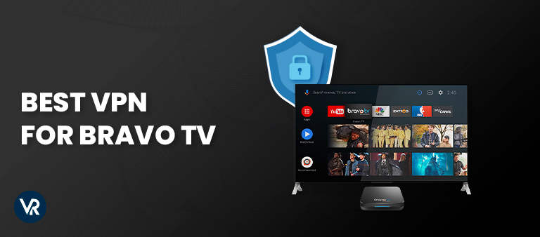 Best-VPN-for-Bravo-TV