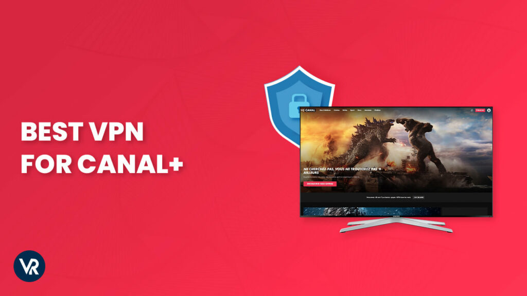 Best-VPN-for-Canal+-in-New Zealand
