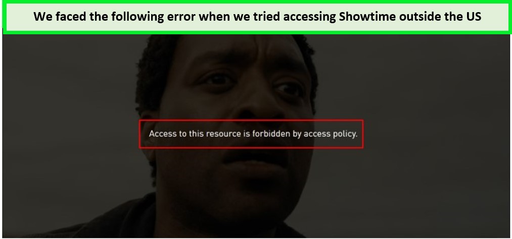 Showtime-geo-restricted-error-outside-US