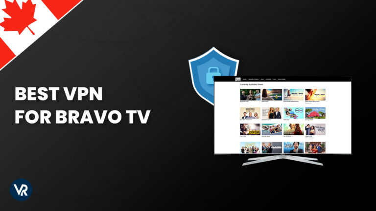 Best-VPN-for-Bravo-TV-CA