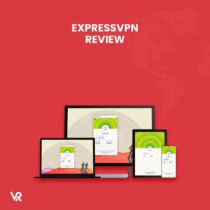 ExpressVPN Review – Test & Updated (March – 2023)