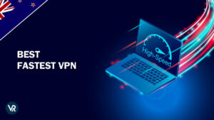 What are the Fastest VPN Services in New Zealand?