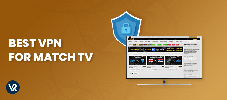 Best-VPN-for-Match-TV-in-USA