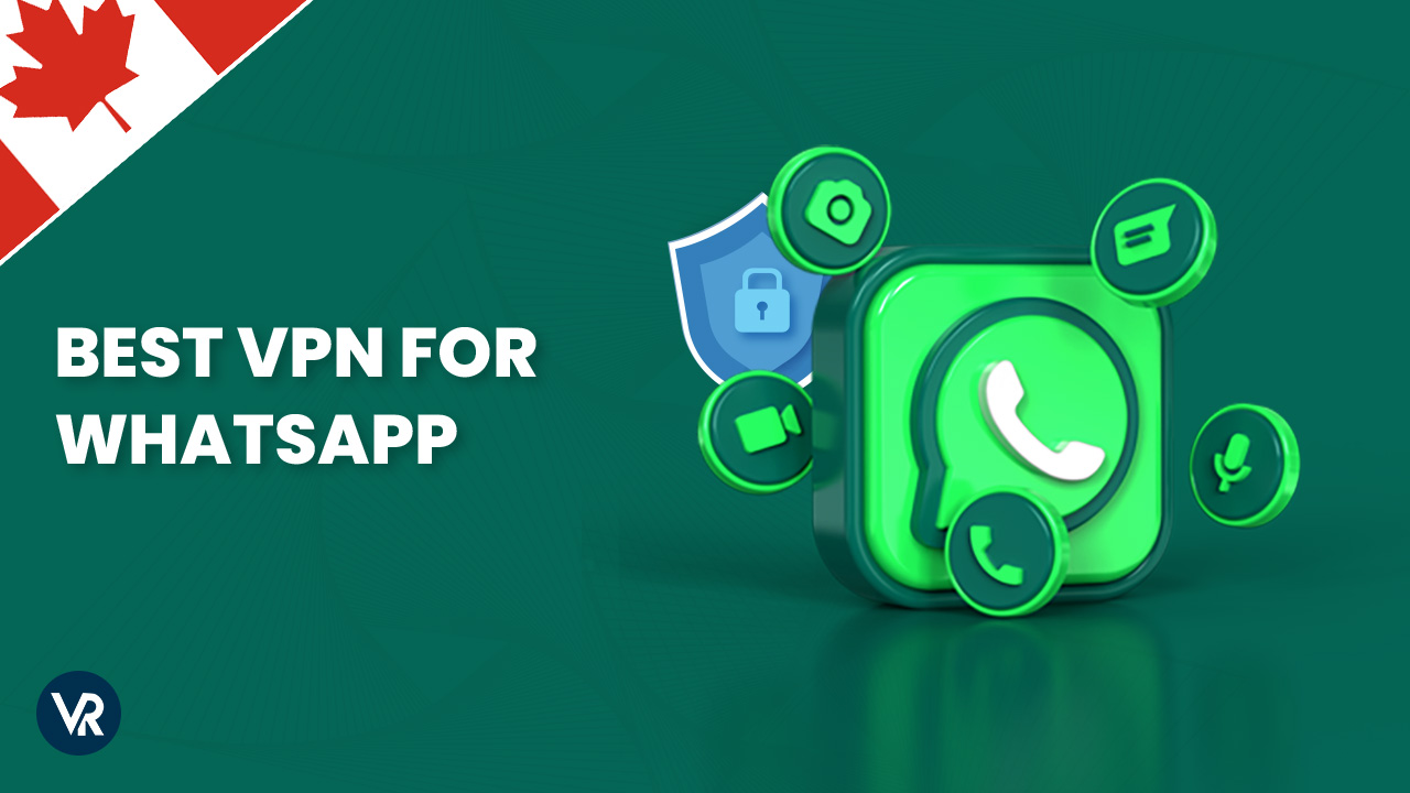 Best-VPN-for-Whatsapp-CA
