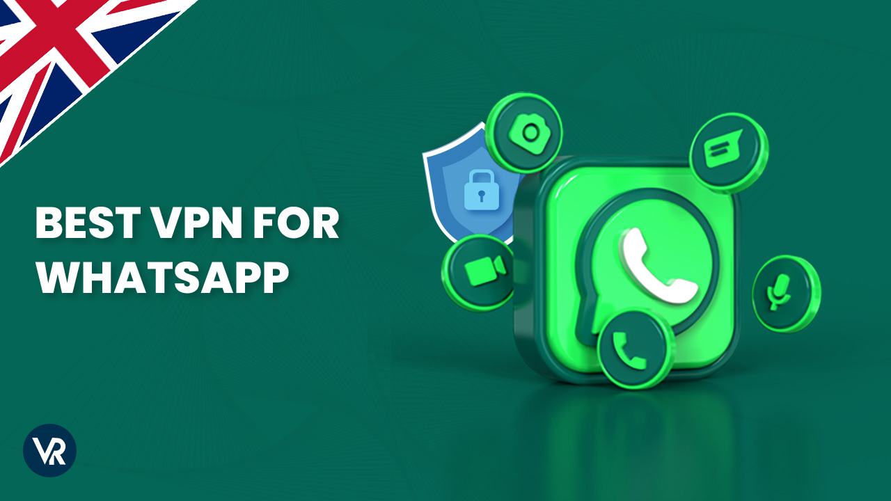 Best-VPN-for-Whatsapp-UK