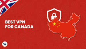 Best VPN for China for UK Users (Updated Guide)