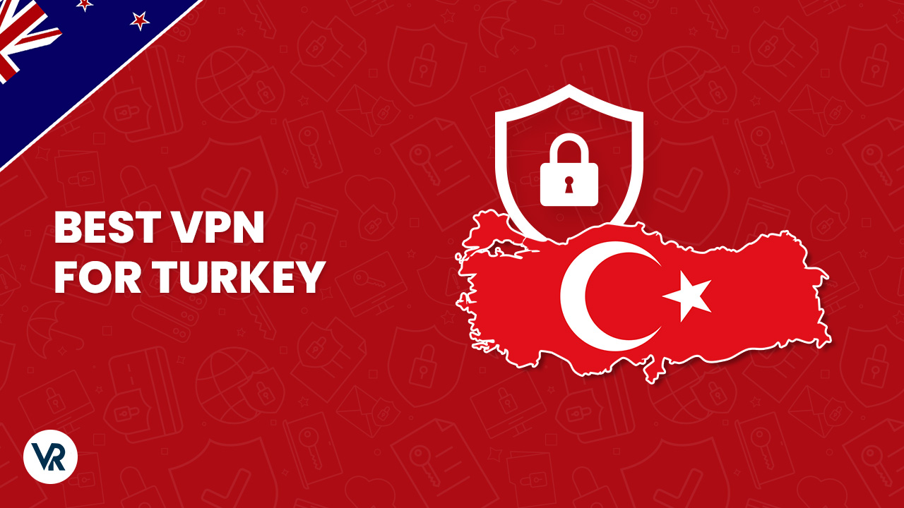 Best-vpn-For-Turkey-NZ