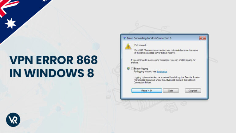 Fixes VPN Error 868 in windows 8-AU