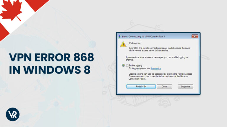 Fixes VPN Error 868 in windows 8-CA