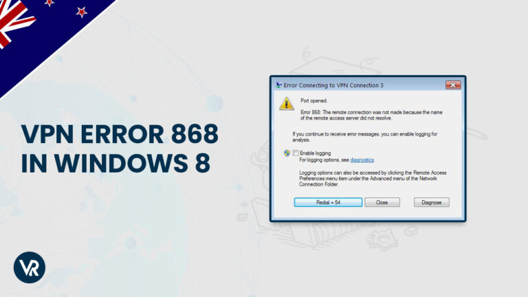 Fixes VPN Error 868 in windows 8-NZ