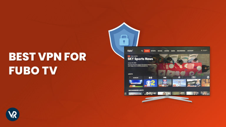 Best-VPN-for-Fubo-TV-in-India