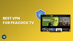 Best VPN for Peacock TV Outside USA To Watch Online in 2024
