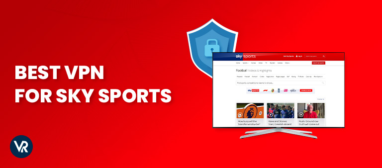 Best-VPN-for-Sky-Sports-in-UAE