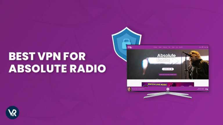 Best-VPN-for-Absolute-Radio-in-USA