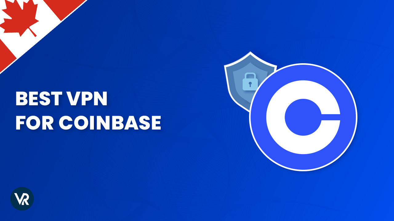 Best-VPN-for-Coinbase-CA