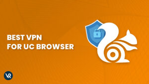 El mejor VPN para el navegador UC en Espana | Navegación segura, rápida y segura en 2023