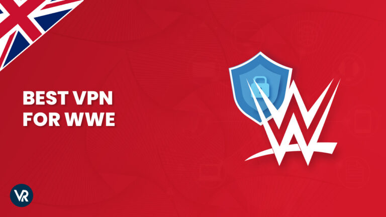 Best-VPN-for-WWE-UK