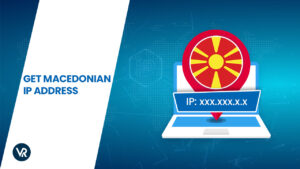 How to get a Macedonian IP Address in 2022