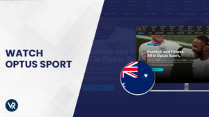 How to Watch Optus Sport Outside Australia [Updated 2023]