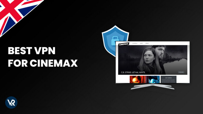 Best-VPN-for-Cinemax-UK