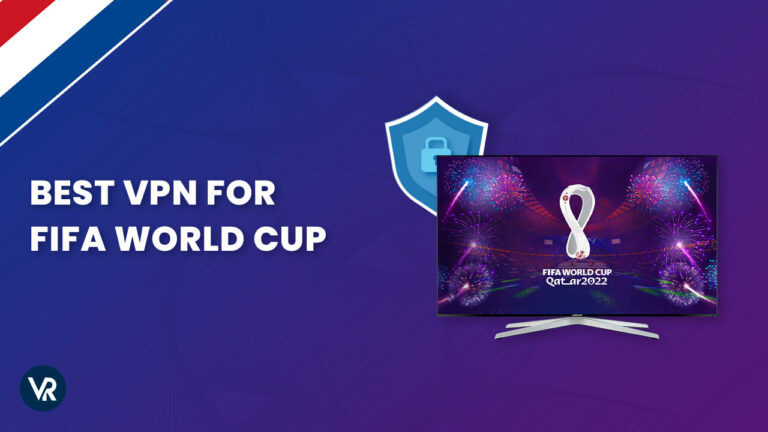 Best-VPN-for-Fifa-World-Cup-Netherlands