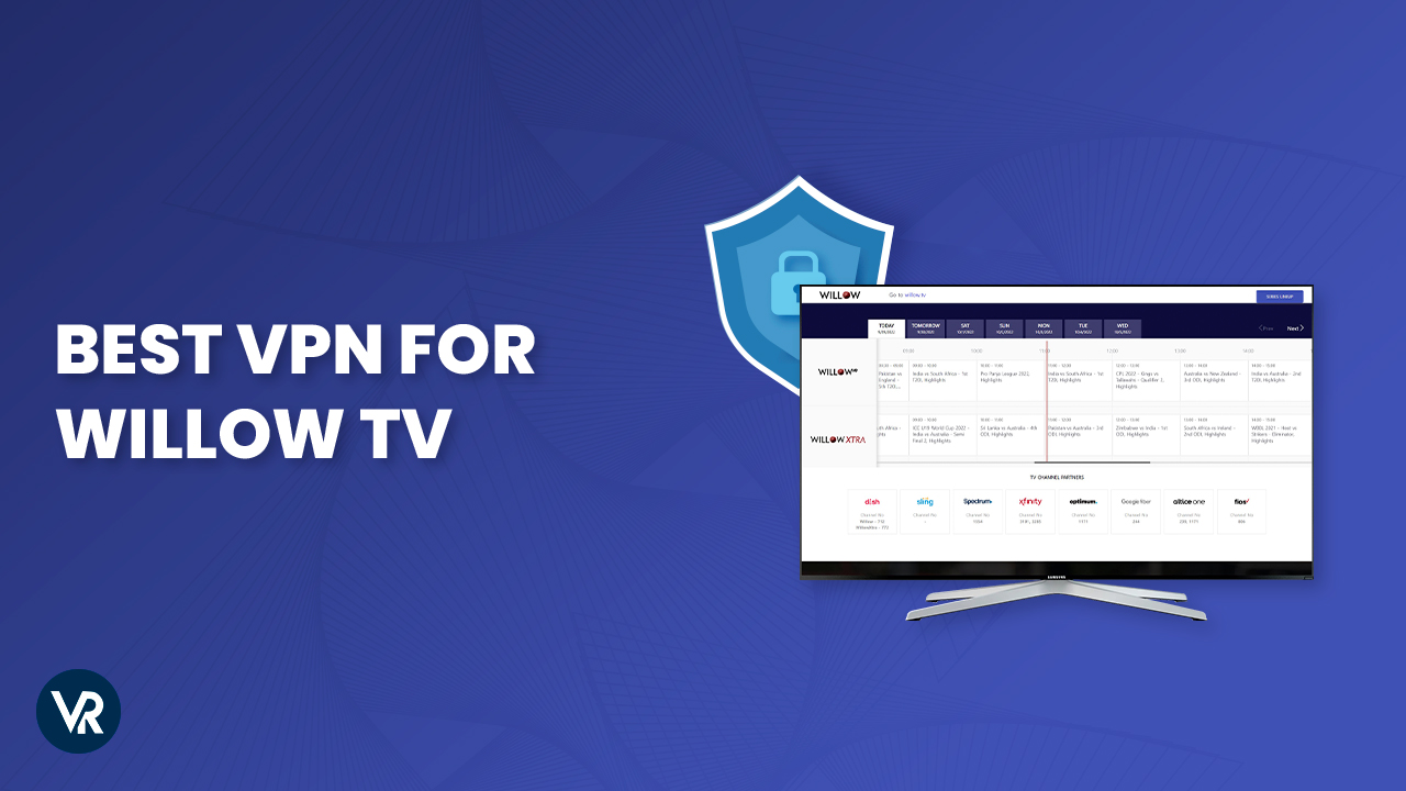 Best VPN for Willow TV in UK