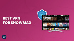 Die beste VPN für Showmax in Deutschland [Aktualisiert 2024]