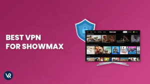 El Mejor VPN Para Showmax en Espana   [Actualizado 2024]