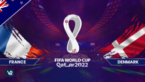 How to Watch France vs Denmark FIFA World Cup 2022 in New Zealand