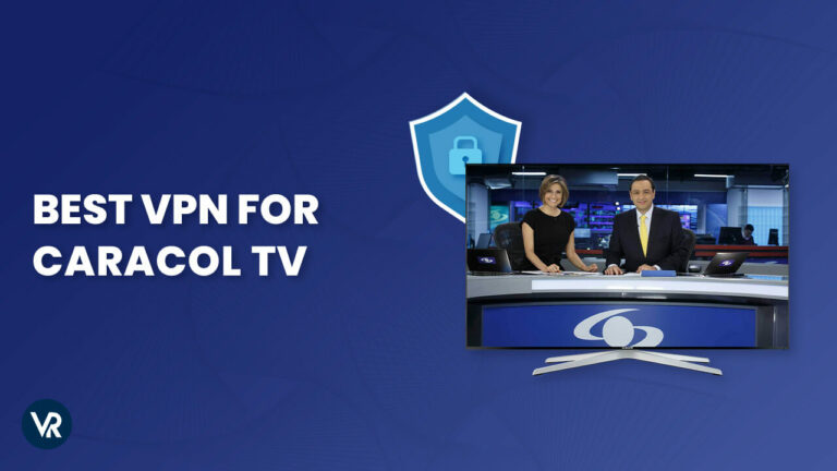 Best-VPN-for-Caracol-TV-in-USA